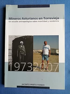 Mineros asturianos en Torrevieja : un estudio antropológico sobre movilidad y residencia
