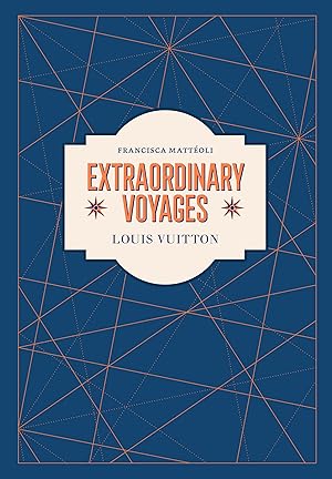 Bild des Verkufers fr Louis Vuitton: Extraordinary Voyages zum Verkauf von moluna