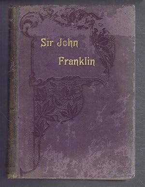 Sir John Franklin and Arctic Discovery; Crossing Greenland by Dr. Frithjof Nansen; Enrico's Schoo...