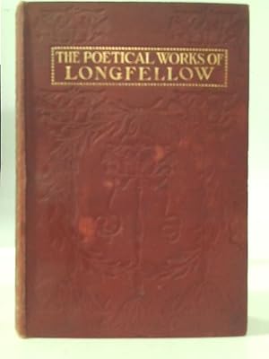 Bild des Verkufers fr The Poetical Works of Henry Wadsworth Lonfellow zum Verkauf von World of Rare Books