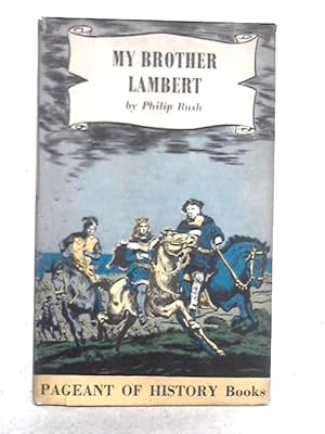 Seller image for My Brother Lambert; A Story of the Simnel Rebellion for sale by World of Rare Books