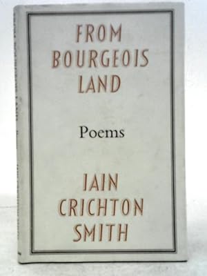 Immagine del venditore per From Bourgeois Land Poems venduto da World of Rare Books