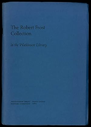 Seller image for The Robert Frost Collection in the Watkinson Library for sale by Redux Books