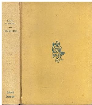 Imagen del vendedor de ESPARTACO. NOVELA HISTRICA DEL SIGLO VII DE LA ERA ROMANA. Traduccin y prlogo de V. C. a la venta por angeles sancha libros