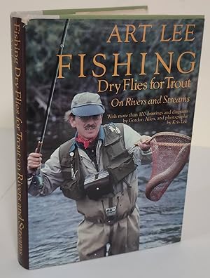 Imagen del vendedor de Fishing Dry Flies for Trout on Rivers and Streams a la venta por Waysidebooks