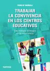 Trabajar la convivencia en los centros educativos