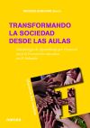 Imagen del vendedor de Transformando la sociedad desde las aulas: Metodologa de aprendizaje por proyectos para la innovacin educativa de El Salvador a la venta por Agapea Libros