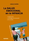 Seller image for LA SALUD EMOCIONAL EN LA INFANCIA: Componentes y estrategias de actuacin en la escuela for sale by Agapea Libros