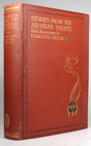 Stories from the Arabian Nights. Retold by. with drawings by Edmund Dulac