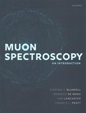 Image du vendeur pour Muon Spectroscopy : An Introduction mis en vente par GreatBookPrices