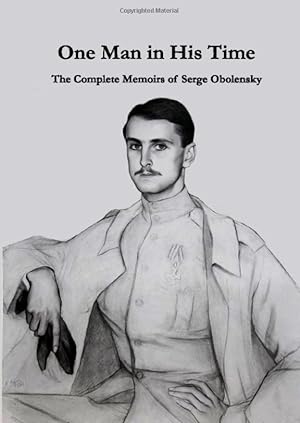 Seller image for The Complete Memoirs of Serge Obolensky: One Man in His Time for sale by Ruslania