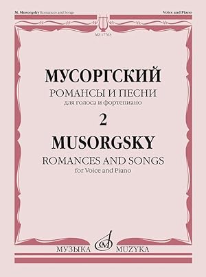 Romances and Songs. For Voice and Piano. Vol. 2