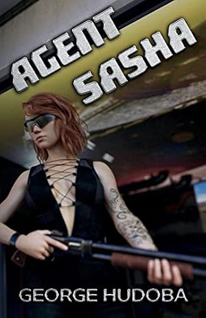 Imagen del vendedor de Agent Sasha (1) (The Monarch in the Milky Way series) a la venta por Redux Books