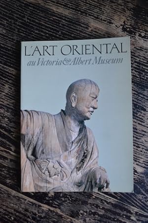 Immagine del venditore per L'art oriental au Victoria & Albert Museum venduto da Un livre en poche