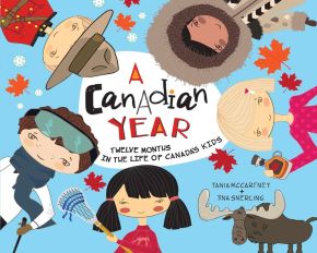 Bild des Verkufers fr A Canadian Year: Twelve Months in the Life of Canada's Kids (A Kids' Year) zum Verkauf von ChristianBookbag / Beans Books, Inc.