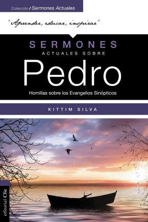 Bild des Verkufers fr Sermones actuales sobre Pedro (Modern Sermons About Peter Spanish Edition): Homilas sobre los Evangelios Sinpticos zum Verkauf von ChristianBookbag / Beans Books, Inc.