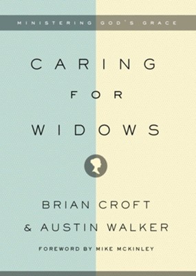 Seller image for Caring for Widows for sale by ChristianBookbag / Beans Books, Inc.