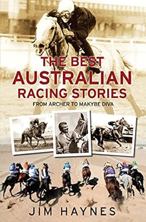 Image du vendeur pour Best Australian Racing Stories: From Archer to Makybe Diva mis en vente par Redux Books