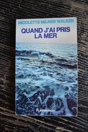 Seller image for Quand j'ai pris la mer for sale by Un livre en poche