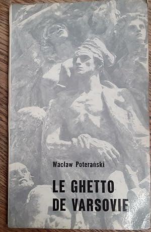 Seller image for Le Ghetto de Varsovie- Edit  l'occasion du XXXe Anniversaire de la Lutte Arme au Ghetto en 1943 for sale by DEL SUBURBIO  LIBROS- VENTA PARTICULAR