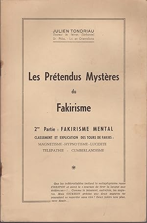 Image du vendeur pour LES PRETENDUS MYSTERES DU FAKIRISME 2me partie:FAKIRISME MENTAL mis en vente par Librairie l'Aspidistra