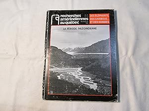 Des éléphants, des caribouset des hommes. La période paléoindienne.