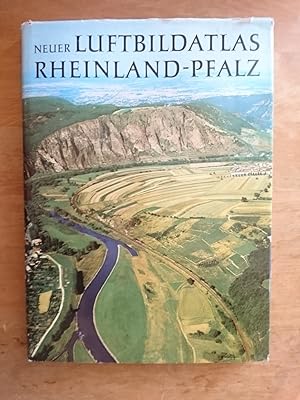 Neuer Luftbildatlas Rheinland-Pfalz - Eine Landeskunde in 72 farbigen Luftaufnahmen