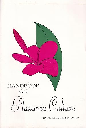 Bild des Verkufers fr Handbook on Plumeria Culture zum Verkauf von Clivia Mueller