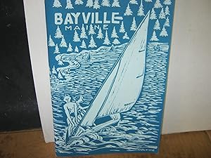 Bayville, Maine Past And Present Told By Those Who Know Accepted And Appreciated