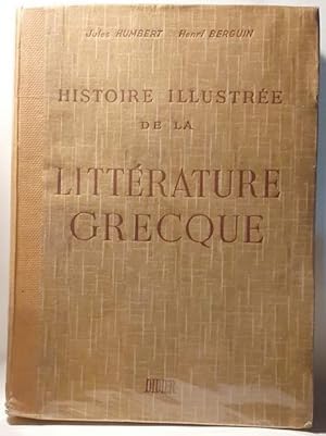 Seller image for Histoire illustre de la littrature grecque Prcis mthodique for sale by Calepinus, la librairie latin-grec