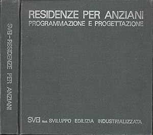 Seller image for Residenze per anziani Programmazione e progetti for sale by Biblioteca di Babele