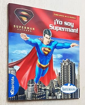 YO SOY SUPERMAN. Superman returns. Libro oficial de la pelicula (ed. Gaviota)