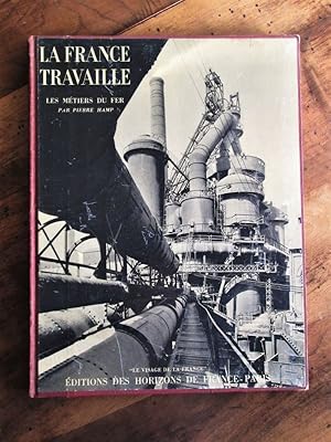 Image du vendeur pour Les mtiers du fer.- Collection "La France travaille". mis en vente par Dj Jadis