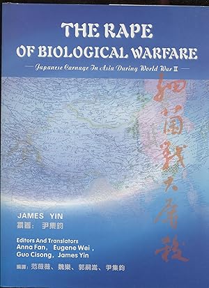 Imagen del vendedor de The Rape Of Biological Warfare - Japanese Carnage In Asia During World War II- a la venta por RT Books