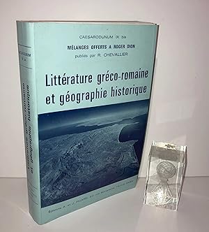 Bild des Verkufers fr Littrature Grco-Romaine et gographie historique. Mlanges offerts a Roger Dion publis par R. Chevallier. Collection Caesarodunum IX bis. Paris. Picard. 1974. zum Verkauf von Mesnard - Comptoir du Livre Ancien