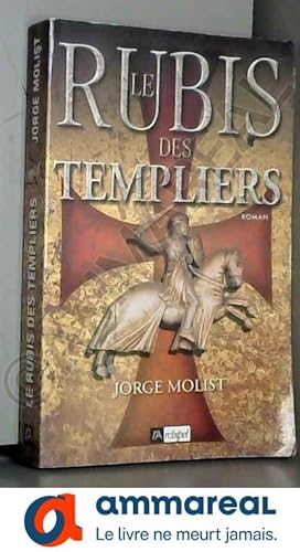 Imagen del vendedor de Le Rubis des Templiers a la venta por Ammareal