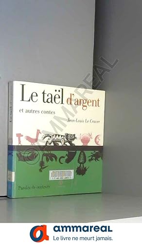 Seller image for LA TAEL D4ARGENT for sale by Ammareal