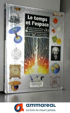 Seller image for Le temps et l'espace. Comprendre les mcanismes de l'Univers for sale by Ammareal