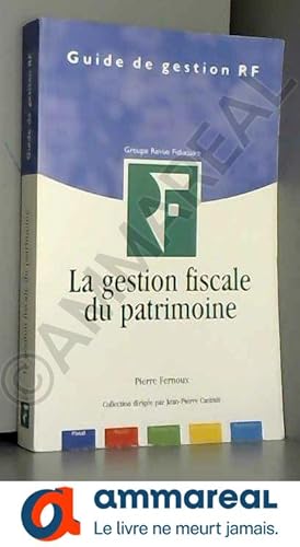 Seller image for La gestion fiscale du patrimoine for sale by Ammareal