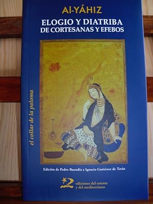 Seller image for ELOGIO Y DIATRIBA DE CORTESANAS Y EFEBOS for sale by LIBRERA ROBESPIERRE