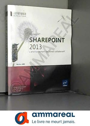 Image du vendeur pour SharePoint 2013 - L'environnement de travail collaboratif mis en vente par Ammareal