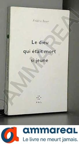 Seller image for Le dieu qui tait mort si jeune for sale by Ammareal