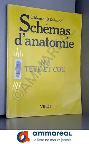 Seller image for Schmas d'anatomie Tome 5 : Tte et cou for sale by Ammareal
