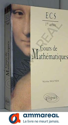 Image du vendeur pour Cours de Mathmatiques 1e anne ECS mis en vente par Ammareal