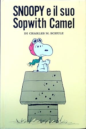 Image du vendeur pour Snoopy e il suo Sopwith Camel mis en vente par Librodifaccia