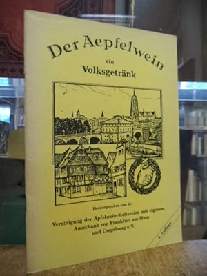 Der Aepfelwein - ein Volksgetränk,