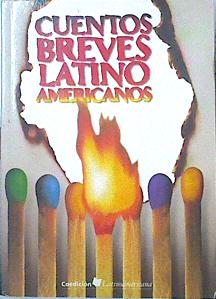 Imagen del vendedor de Cuentos breves latino Americanos a la venta por Almacen de los Libros Olvidados
