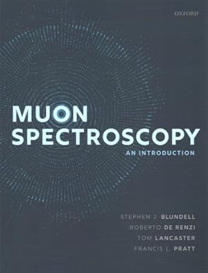 Image du vendeur pour Muon Spectroscopy : An Introduction mis en vente par GreatBookPricesUK