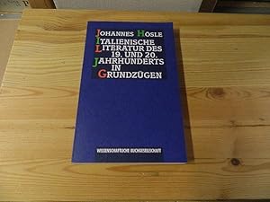 Seller image for Grundzge der italienischen Literatur des 19. [neunzehnten] und 20. [zwanzigsten] Jahrhunderts. Grundzge ; Bd. 36 for sale by Versandantiquariat Schfer