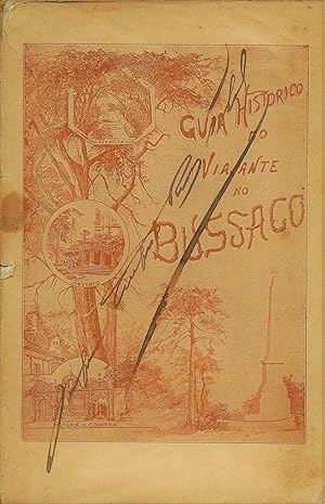 GUIA HISTORICO DO VIAJANTE NO BUSSACO (Com estampas e um mappa)